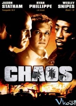 Xem Phim Hỗn Loạn (Chaos)