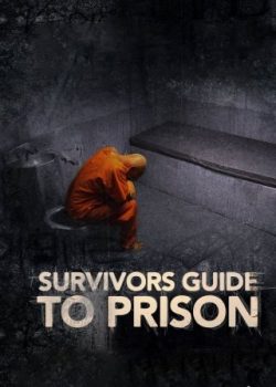 Xem Phim Hướng Dẫn Sinh Tồn Khi Đi Tù (Survivors Guide To Prison)