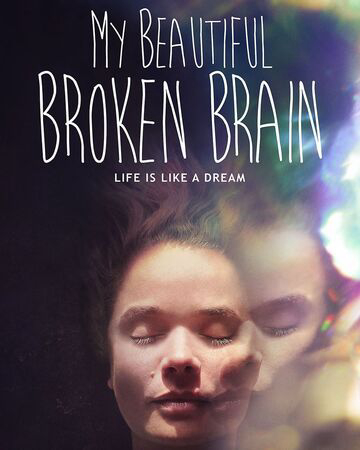 Xem Phim Khối óc xinh đẹp tội nghiệp của tôi (My Beautiful Broken Brain)
