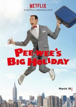 Xem Phim Kì Nghỉ Lớn Của Pee-wee (Pee-wee's Big Holiday)