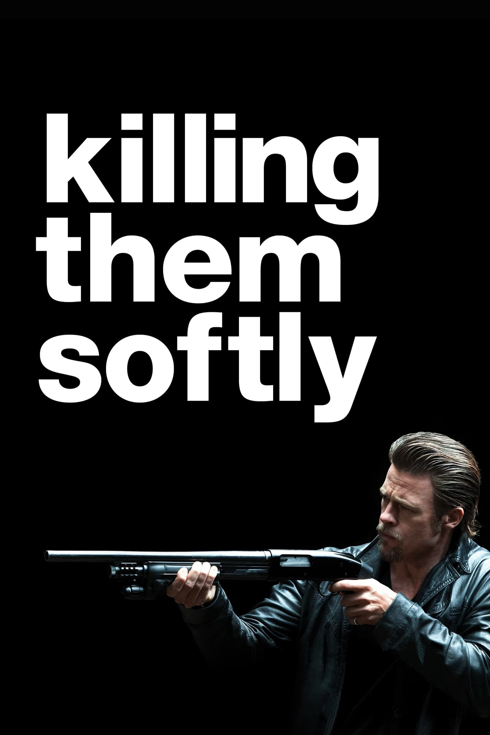 Poster Phim Killing Them Softly (Killing Them Softly)