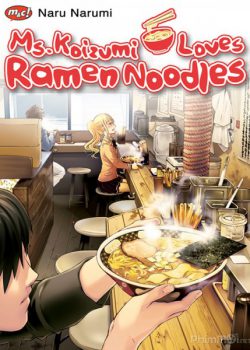 Xem Phim Koizumi Cô Nàng Yêu Ramen (Ms. Koizumi Loves Ramen Noodles)