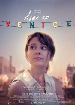Poster Phim Làm Lại Cuộc Đời (Alex of Venice)