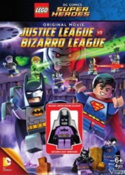 Xem Phim Lego Liên Minh Công Lý Vs Liên Minh Bizarro (Lego Dc Comics Super Heroes: Justice League Vs. Bizarro League)
