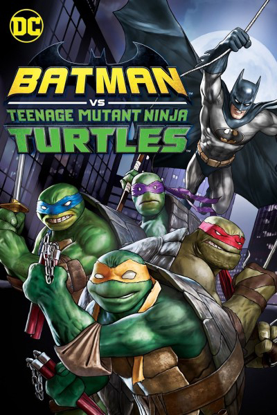 Xem Phim Liên Minh Người Dơi Và Ninja Rùa (Batman vs. Teenage Mutant Ninja Turtles)