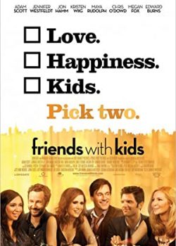Poster Phim Mãi Mãi Là Bạn - Friends Will Be Friends (Friends with Kids)