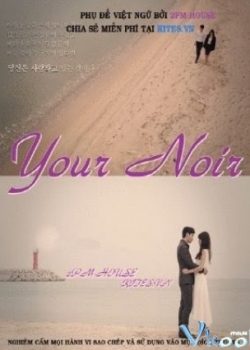 Xem Phim Mảng Tối (Your Noir drama Special)