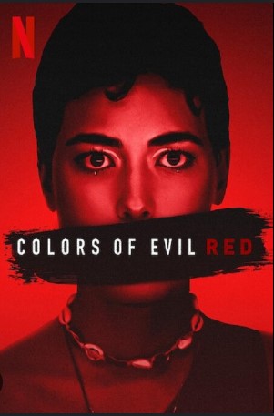 Xem Phim Màu Tà Ác: Đỏ (Colors of Evil: Red)