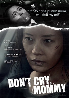 Xem Phim Mẹ Ơi Đừng Khóc (Don't Cry Mommy)
