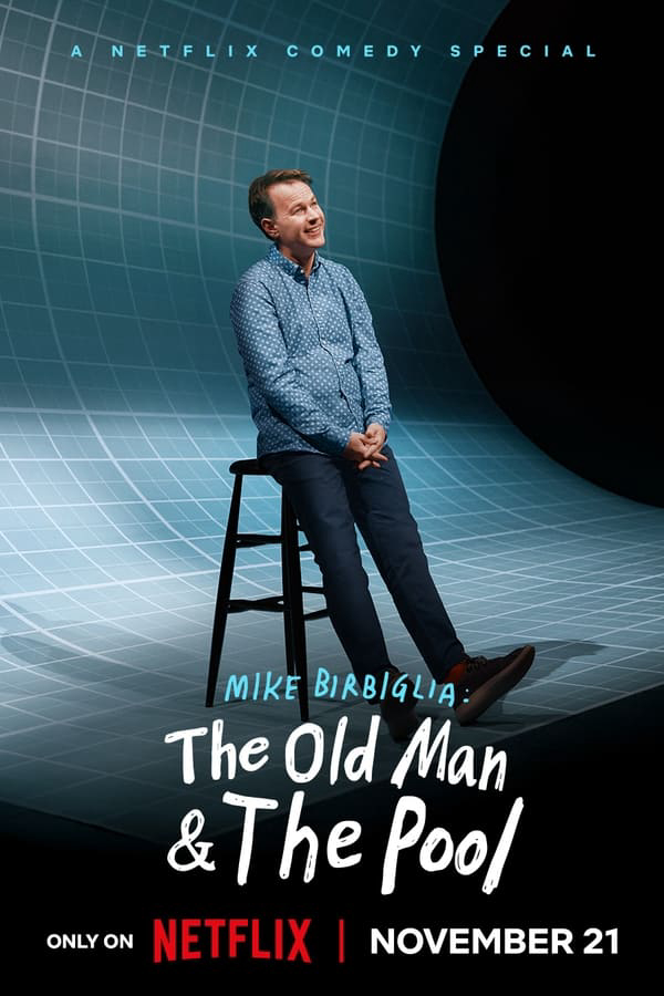 Xem Phim Mike Birbiglia: Ông già và hồ bơi (Mike Birbiglia: The Old Man and The Pool)
