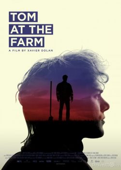 Xem Phim Mối Tình Dối Gian (Tom At The Farm / Tom à la ferme)