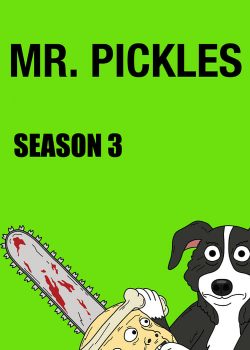 Xem Phim Mr. Pickles Season 3 (Mr. Pickles Season 3)