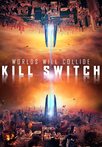 Poster Phim Năng Lượng Hủy Diệt (Kill Switch - Redivider)