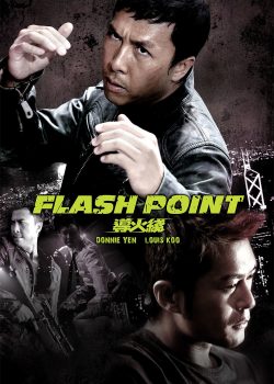 Xem Phim Ngòi Nổ - Đạo Hỏa Tuyến (Flash Point)