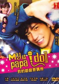 Poster Phim Người Cha Thần Tượng (My Daddy is an Idol)