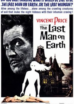 Xem Phim Người Đàn Ông Cuối Cùng Trên Trái Đất (The Last Man On Earth)