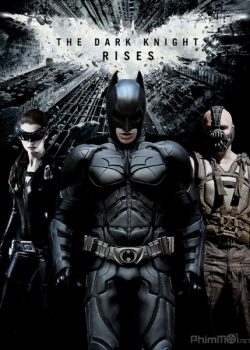 Xem Phim Người Dơi 3: Kỵ Sĩ Bóng Đêm Trỗi Dậy (Batman 3: The Dark Knight Rises)