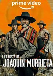 Xem Phim Người đứng đầu Joaquin Murrieta Phần 1 (The Head of Joaquín Murrieta Season 1)