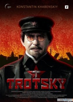 Poster Phim Người Sáng Lập Đệ Tứ Quốc Tế - Trotsky (Trotsky Season 1)