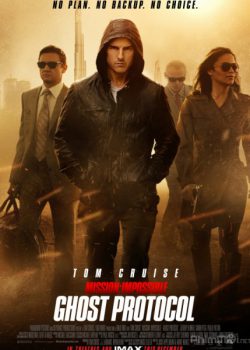 Poster Phim Nhiệm Vụ Bất Khả Thi 4: Chiến Dịch Bóng Ma (Mission: Impossible 4 - Ghost Protocol)