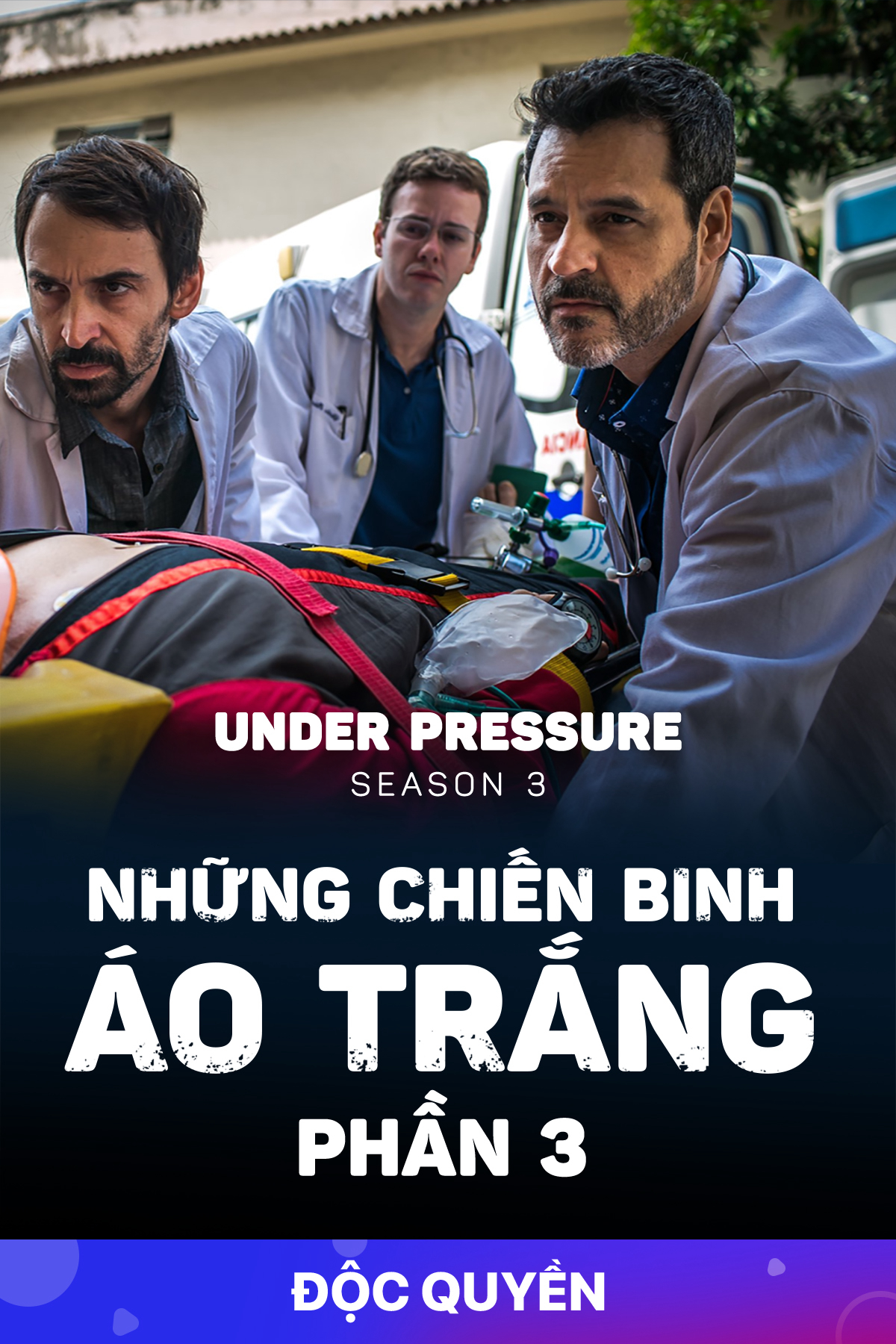 Xem Phim Những Chiến Binh Áo Trắng (Phần 3) (Under Pressure (Season 3))