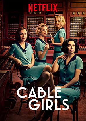 Poster Phim Những cô gái trực tổng đài (Phần 1) (Cable Girls (Season 1))