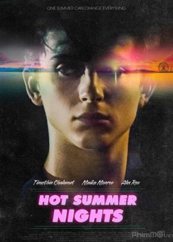 Poster Phim Những Đêm Hè Nhớ Đời (Hot Summer Nights)