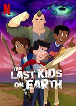 Xem Phim Những đứa trẻ cuối cùng trên Trái Đất Phần 3 (The Last Kids on Earth Season 3)