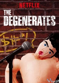 Xem Phim Những Kẻ Đồi Bại Phần 1 (The Degenerates Season 1)