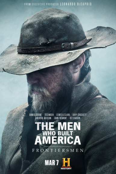 Poster Phim Những Người Đàn Ông Xây Dựng Nước Mỹ: Biên Phòng Phần 1 (The Men Who Built America: Frontiersmen Season 1)