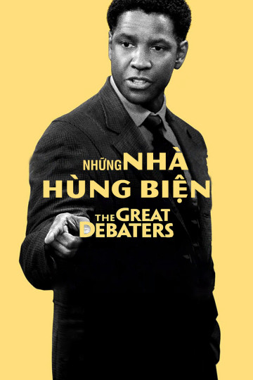 Poster Phim Những Nhà Hùng Biện (The Great Debaters)