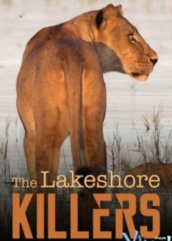 Xem Phim Những Sát Thủ Ven Hồ (The Lakeshore Killers)