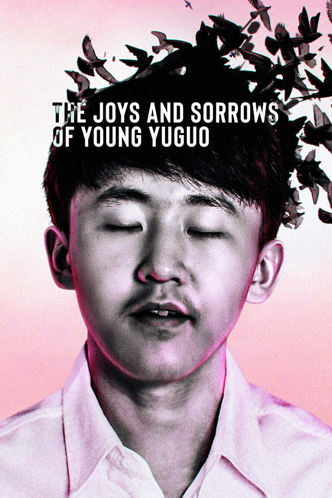 Xem Phim Niềm vui và nỗi đau của chàng Yuguo (The Joys and Sorrows of Young Yuguo)