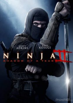 Xem Phim Ninja 2: Ninja Báo Thù Hình Bóng Của Nước Mắt (Ninja 2: Shadow of a Tear)