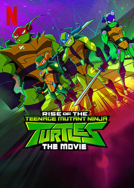 Xem Phim Ninja Rùa trỗi dậy: Phim điện ảnh (Rise of the Teenage Mutant Ninja Turtles: The Movie)