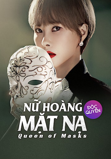 Poster Phim Nữ Hoàng Mặt Nạ (Queen of Masks)