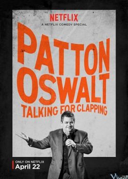 Xem Phim Patton Oswalt: Vỗ Tay Đi Nào (Patton Oswalt: Talking For Clapping)