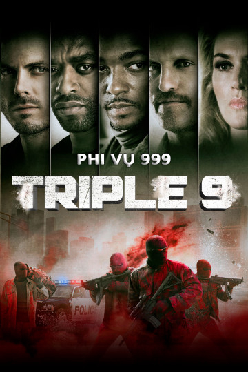 Poster Phim Phi Vụ 999 (Triple 9)