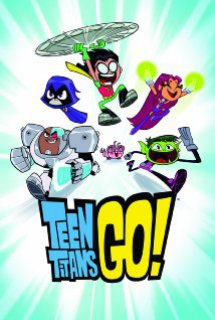 Poster Phim Teen Titans Go! (Teen Titans Go!)