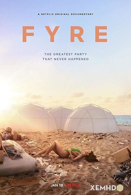 Xem Phim Bữa Tiệc Đáng Thất Vọng (Fyre: The Greatest Party That Never Happened)