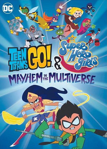 Xem Phim Các Nữ Siêu Anh Hùng Dc Mayhem Trong Đa Vũ Trụ (Teen Titans Go Dc Super Hero Girls Mayhem In The Multiverse)