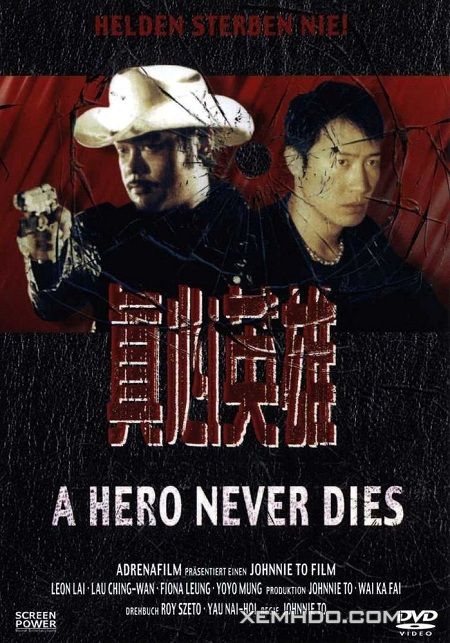 Xem Phim Chân Tâm Anh Hùng (A Hero Never Dies)
