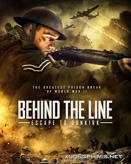 Poster Phim Chạy Trốn Đến Dunkirk (Behind The Line Escape To Dunkirk)