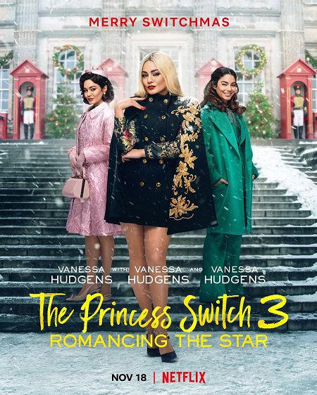Xem Phim Công Chúa Thế Vai 3: Chuyện Tình Ngôi Sao (The Princess Switch 3: Romancing The Star)