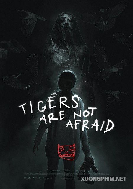 Xem Phim Cọp Không Biết Sợ (Tigers Are Not Afraid)