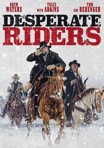 Xem Phim Cuộc Giải Cứu Đẫm Máu (The Desperate Riders)