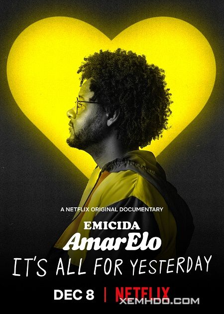 Xem Phim Emicida: Amarelo Tất Cả Vì Ngày Hôm Qua (Emicida: Amarelo It All For Yesterday)