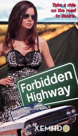 Poster Phim Forbidden Highway (Forbidden Highway)