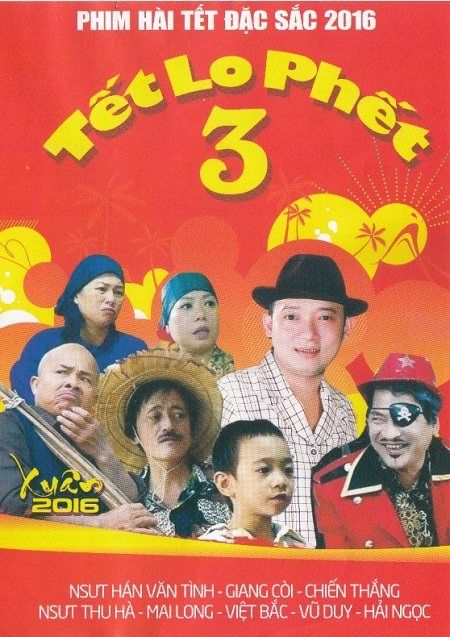 Xem Phim Hài Tết 2016: Tết Lo Phết 3 (Tet Lo Phet 3)