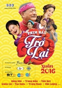 Xem Phim Hài Tết 2016: Trở Lại (Tro Lai)